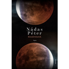 Nádas Péter - Rémtörténetek egyéb könyv