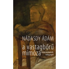 Nádasdy Ádám A vastagbőrű mimóza irodalom