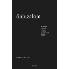 Nafousi, Roxie Roxie Nafousi - Önbizalom - 8 lépés, hogy tudd, mennyit érsz egyéb könyv