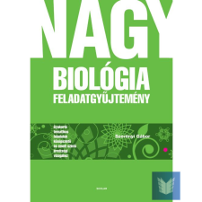  Nagy Biológia feladatgyűjtemény (2. kiadás UNY) tankönyv
