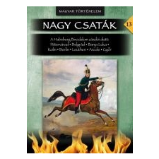  NAGY CSATÁK 13. - MAGYAR TÖRTÉNELEM (1716-1809) történelem