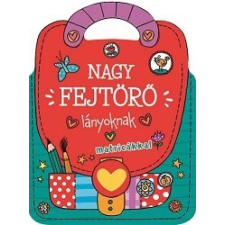 Nagy fejtörő - lányoknak matricákkal gyermek- és ifjúsági könyv