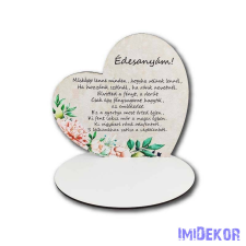  Nagy talpas fa szív 19,2x20cm - Édesanyám, másképp lenne minden… dekorációs kellék
