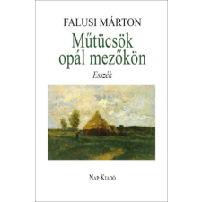 Nap Kiadó Műtücsök opál mezőkön antikvárium - használt könyv