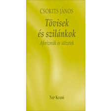 Nap Kiadó Tövisek és szilánkok - Aforizmák és idézetek (A) regény