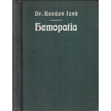 Nap Újságvállalat Nyomdája Hemopatia- A vérgyógyítás és eredményei - Dr. Kovács Izsó antikvárium - használt könyv