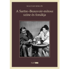 NAPKÚT A Sartre - Beauvoir-mítosz színe és fonákja szépirodalom