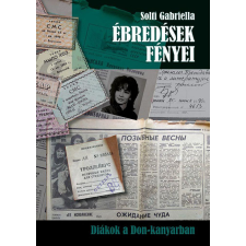 Napkút Kiadó Ébredések fényei - Diákok a Don-kanyarban regény