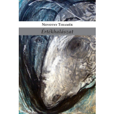 Napkút Kiadó Értékhalászat - Művészeti írások (2013-2020) (A) társadalom- és humántudomány