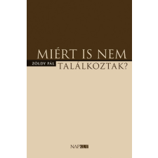 Napkút Kiadó Miért is nem találkoztak? regény