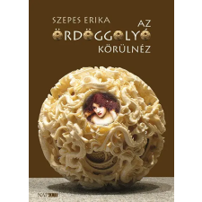 Napkút Kiadó Szepes Erika - Az Ördöggolyó körülnéz irodalom