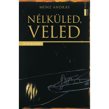 NAPKÚT Nélküled, veled szépirodalom