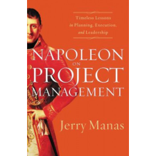  Napoleon on Project Management – Jerry Manas idegen nyelvű könyv