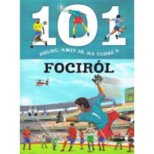 NAPRAFORGO 101 dolog, amit jó, ha tudsz a fociról kreatív és készségfejlesztő