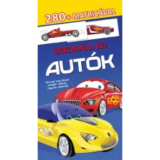 Napraforgó 2005 Dekoráld ki! - Autók - 280+ matricával gyermek- és ifjúsági könyv