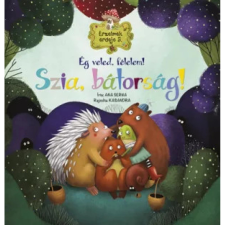Napraforgó 2005 Érzelmek erdeje 5. - Ég veled, félelem! Szia, bátorság! (9789634832614) gyermek- és ifjúsági könyv