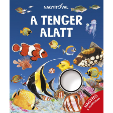Napraforgó 2005 Nagyítóval - A tenger alatt gyermek- és ifjúsági könyv