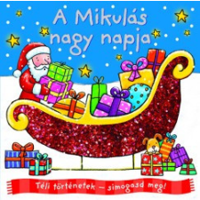 Napraforgó 2005 Téli történetek - Simogasd meg! - A Mikulás nagy napja gyermek- és ifjúsági könyv