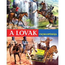 Napraforgó A lovak enciklopédiája gyermek- és ifjúsági könyv