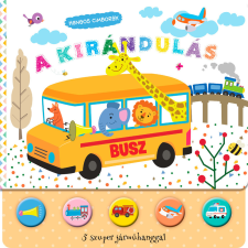 Napraforgó Hangos cimborák - A kirándulás kreatív és készségfejlesztő