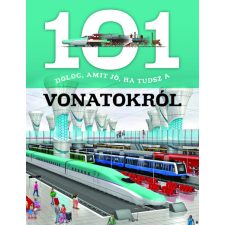 Napraforgó Kiadó 101 dolog, amit jó, ha tudsz a vonatokról természet- és alkalmazott tudomány