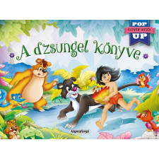Napraforgó Kiadó - A DZSUNGEL KÖNYVE - ELEVEN MESÉK (POP UP) gyermek- és ifjúsági könyv