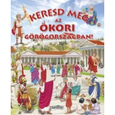 Napraforgó Kiadó Keresd meg az ókori Görögországban! gyermek- és ifjúsági könyv