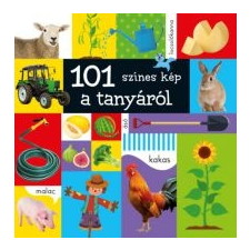 Napraforgó Könyvkiadó 101 színes kép a tanyáról gyermek- és ifjúsági könyv