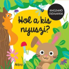 Napraforgó Könyvkiadó Hol a kis nyuszi?