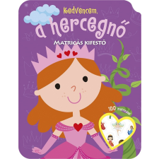 Napraforgó Könyvkiadó Kedvencem, a hercegnő gyermek- és ifjúsági könyv