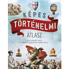 Napraforgó Könyvkiadó Képes történelmi atlasz gyermek- és ifjúsági könyv