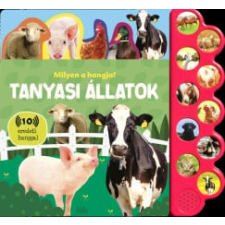 Napraforgó Könyvkiadó Milyen a hangja? - Tanyasi állatok gyermek- és ifjúsági könyv