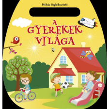 Napraforgó Könyvkiadó Mókás foglalkoztató - A gyerekek világa gyermek- és ifjúsági könyv