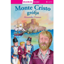 Napraforgó Könyvkiadó Olvass velünk! (3) - Monte Cristo grófja gyermek- és ifjúsági könyv