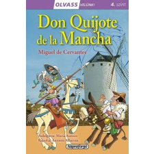 Napraforgó Könyvkiadó Olvass velünk! (4) - Don Quijote de la Mancha gyermek- és ifjúsági könyv