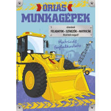 Napraforgó Könyvkiadó Óriás munkagépek gyermek- és ifjúsági könyv