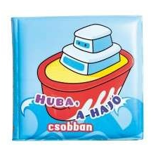 Napraforgó Napraforgó Fürdőkönyvek - Huba, a hajó csobban fürdőszobai játék