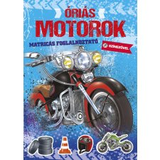 Napraforgó Óriás motorok - matricás foglalkoztató színezővel kreatív és készségfejlesztő