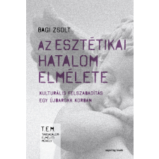 Napvilág Az esztétikai hatalom elmélete társadalom- és humántudomány