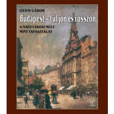 Napvilág Budapest – túl jón és rosszon egyéb e-könyv