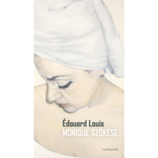 Napvilág Kiadó Monique szökése regény