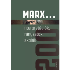 Napvilág Marx... Interpretációk, irányzatok, iskolák egyéb e-könyv
