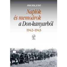 Napvilág Naplók és memoárok a Don-kanyarból, 1942–1943 társadalom- és humántudomány