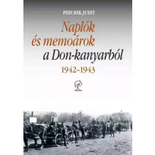 Napvilág Naplók és memoárok a Don-kanyarból, 1942–1943 egyéb e-könyv