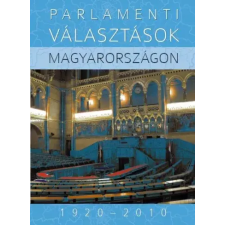 Napvilág Parlamenti választások Magyarországon, 1920–2010 egyéb e-könyv