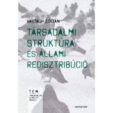 Napvilág Társadalmi struktúra és állami redisztribúció egyéb e-könyv