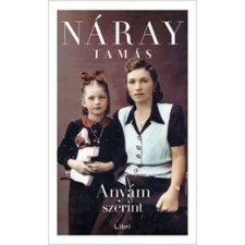 Náray Tamás - Anyám szerint egyéb könyv