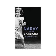  Náray Tamás - Barbara - A Találkozás (2. Kötet) regény
