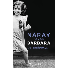 Náray Tamás - Barbara - A találkozás (2. kötet) egyéb könyv