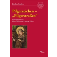 Narr Pilgerzeichen - "Pilgerstraßen" | Klaus Herbers,Hartmut Kühne idegen nyelvű könyv